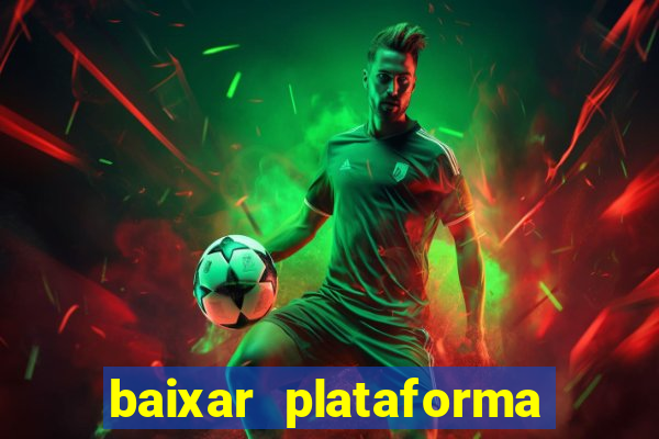 baixar plataforma 234 vip